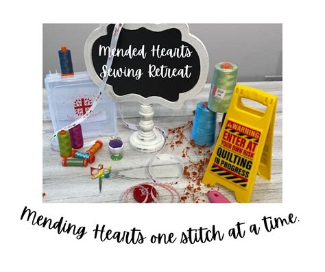 Mended Hearts Sewingquilting Retreats Mended Hearts Quilting And Boutique
