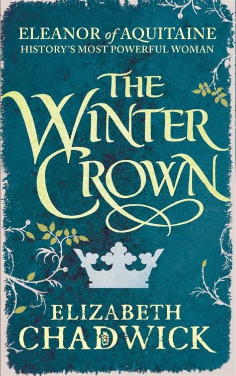 Elizabeth Chadwick: Novel Extracts: THE WINTER CROWN: FIRST CHAPTER ...