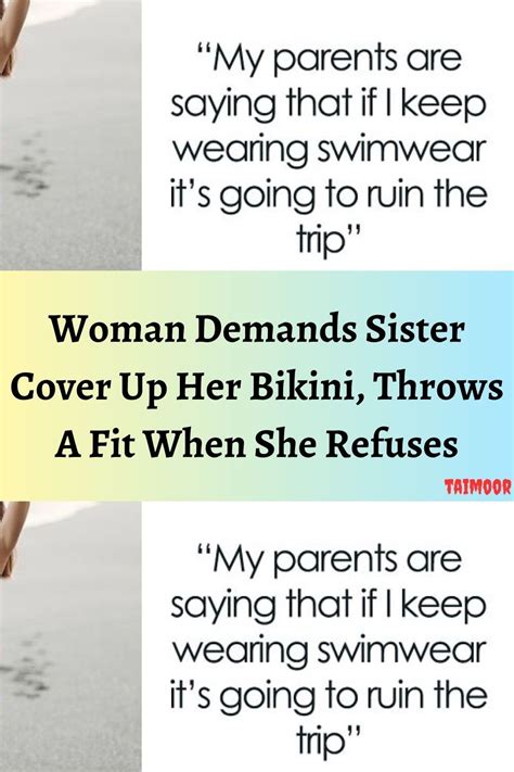 Woman Demands Sister Cover Up Her Bikini Throws A Fit When She Refuses Artofit