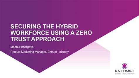 Securing The Hybrid Workforce Using A Zero Trust Approach