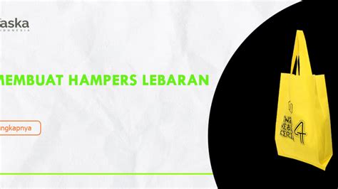 Cara Buat Hampers Murah Ide Hampers Lebaran Buatan Sendiri Yang