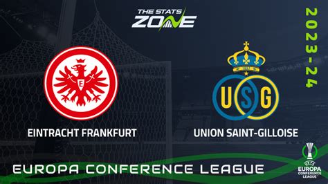 Eintracht Frankfurt Vs Union Saint Gilloise Preview Prediction