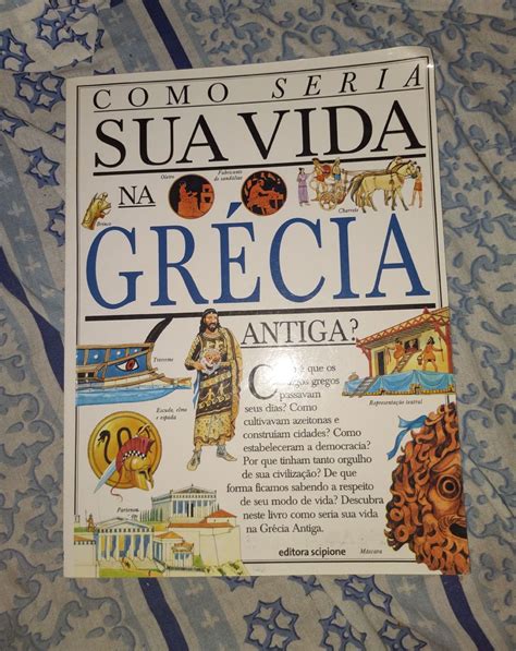 Como Seria Sua Vida Na Grecia Antiga - Livro Como Seria Sua Vida Na Grécia Antiga? | Livro Usado 60735758 | enjoei