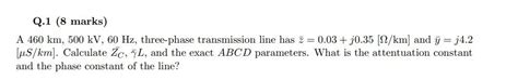 Solved Consider the transmission line specified in Q.1, | Chegg.com
