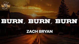 Zach Bryan Burn Burn Burn Lyrics Chords Chordify