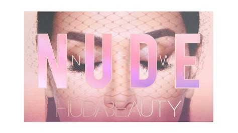 Huda Beauty The New Nude Eyeshadow Palette Release Date And Swatches Pout So Pretty