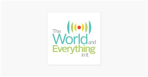 ‎the World And Everything In It On Apple Podcasts