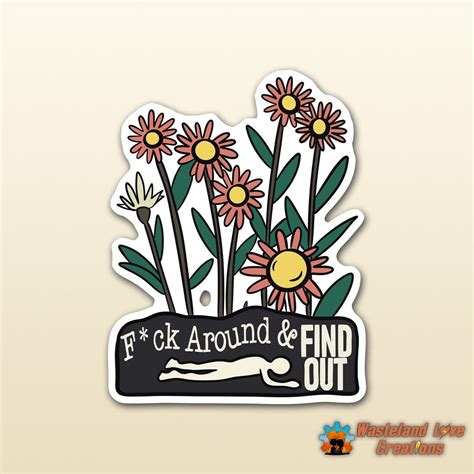 Funny Fuck Around Find Out Sticker Decal For Car Laptop Phone Tumbler Water Bottle Notebook