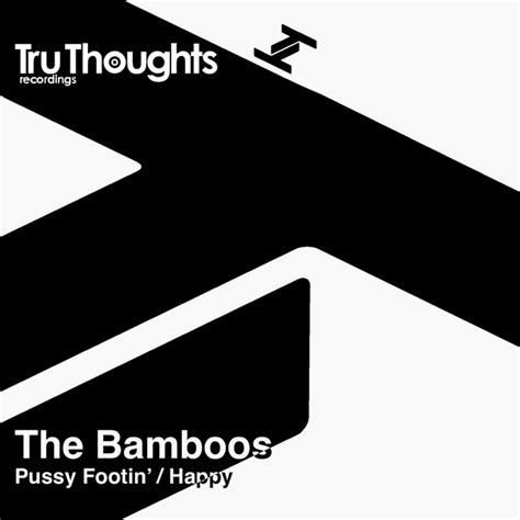 Pussy Footin Happy Single By The Bamboos Spotify