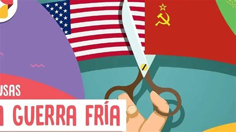 La Guerra Fría En América Latina Causas Y Consecuencias