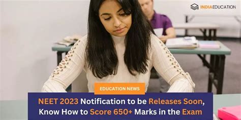 Neet 2023 Notification To Be Release Soon Know How To Score 650 Marks