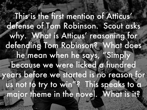 Why Did Atticus Defend Tom Whytopa