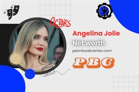 Angelina Jolie Net Worth 2024: Movie Earnings, Salary, And Financial