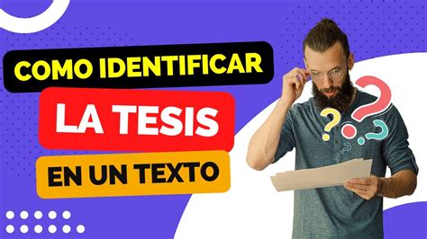 C Mo Identificar La Tesis De Un Texto Youtube