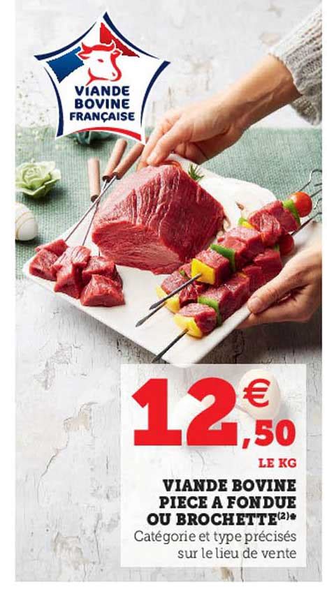 Promo Viande Bovine Pi Ce Fondue Ou Brochette Chez Super U