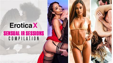 Sensual IR Sessions Compilation Ft Nia Nacci Kira Noir MORE EroticaX Free Sex Video