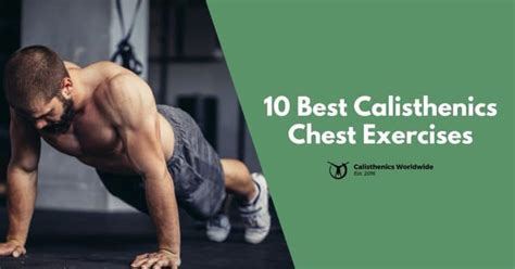 10 Best Calisthenics Chest Exercises: Beginner & Advanced