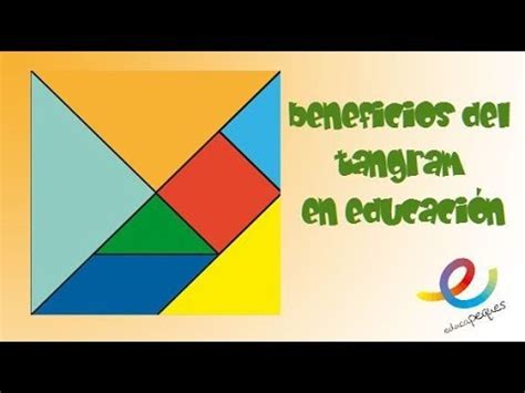 Beneficios Del Tangram Para Ni Os