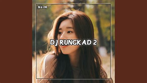 DJ Rungkad 2 Remix Sound Mangkane YouTube