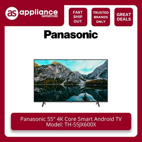 Panasonic 55 4K Core Smart Android TV TH 55JX600X Shopee Philippines