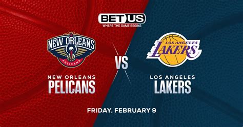 Pelicans Vs Lakers Predictions Odds Picks And Betting Trends