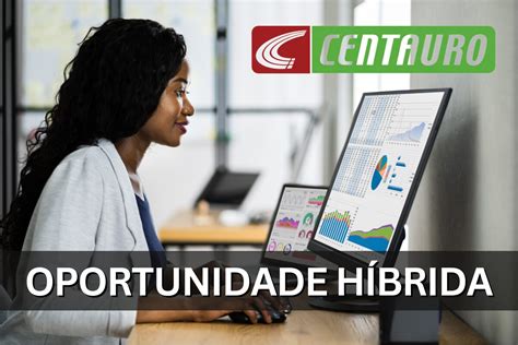 Oportunidade Híbrida Centauro Abre Vaga de Emprego para Analista