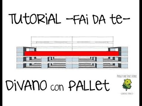 Progettare Spazi Verdi Come Costruire Un Divano Con I Pallet Video