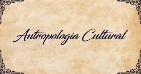 Os Debates Sobre Antropologia Cultural Passam Necessariamente Por