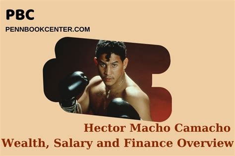 Hector Macho Camacho Net Worth 2024: Achievements And Finances