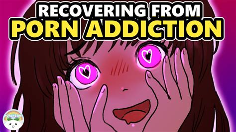 What Porn Addiction Recovery Actually Looks Like YouTube