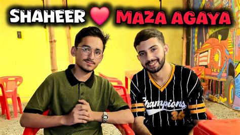meet   shaheer bhai memorable day youtube