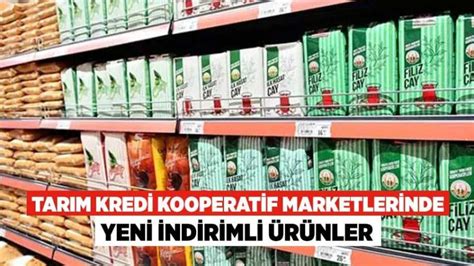 Tar M Kredi Kooperatif Marketlerinde Ocak Ay Ndirimli R Nler