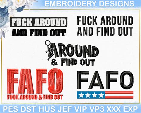 Fuck Around And Find Out Machine Machine Embroidery Design Meme Embroidery Design Fafo