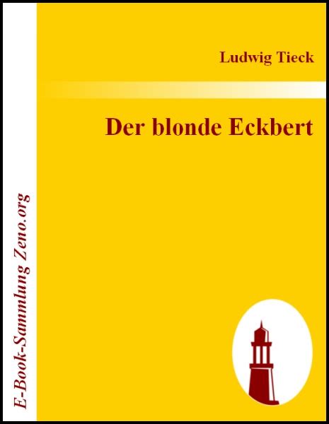 Ludwig Tieck Der Blonde Eckbert