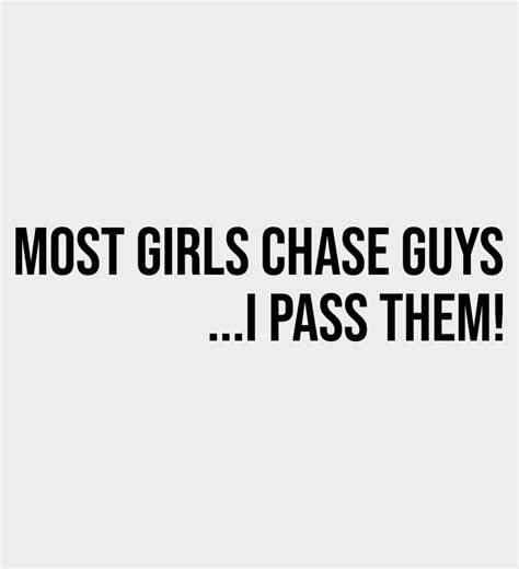 Most Girls Chase Guys Kupinalepkosi