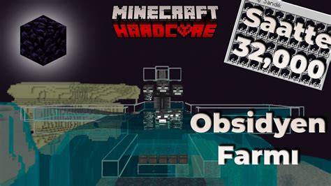 Türkiye de Tek Saatte 32 000 Obsidyen Farm Minecraft Hardcore Survival 1 19 Bölüm 12 YouTube