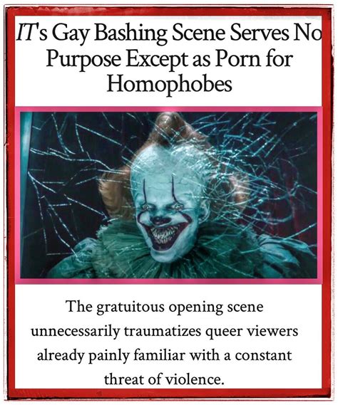 It Chapter S Gay Bashing Scene Serves No Purpose Except As Porn For Homophobes R Lgbt