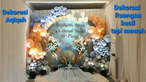 Dekorasi Balon Aqiqah 31 Youtube