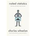 Amazon Naked Statistics Stripping The Dread From The Data