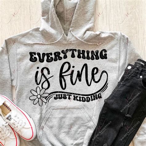 Everything Is Fine Just Kidding Clear Cast Decal Rachels Essentials