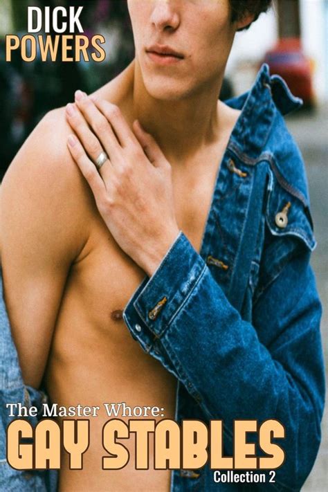 Gay Erotic Short Stories The Master Whore Gay Stables Collection Ebook Dick Bol