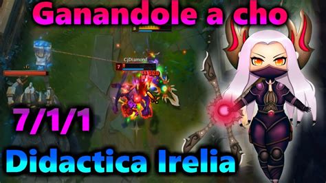 Como Ganarle A Chogath Didactica Irelia Top 8 4 YouTube