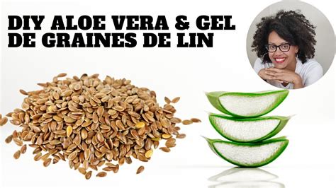 DIY GEL D ALOE VERA GRAINES DE LIN FAIT MAISON YouTube