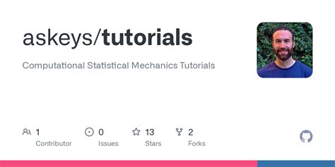 GitHub - askeys/tutorials: Computational Statistical Mechanics Tutorials