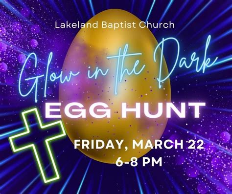 Glow In The Dark Egg Hunt 5719 River Road Mantachie Ms 22 March