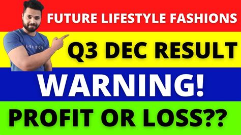 Future Lifestyle Fashions Ltd December Quarter Result Nse Bse Share