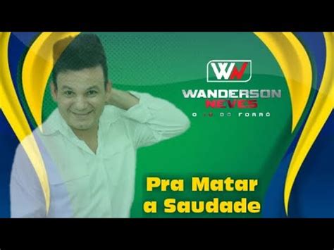 Wanderson Neves O Dez do Forró Todo Mundo Dança Na Segunda Feira a