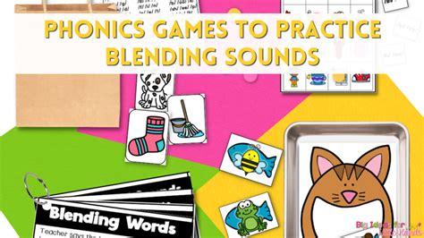 Phonics Games to Practice Blending Sounds - Big Ideas for Little Hands