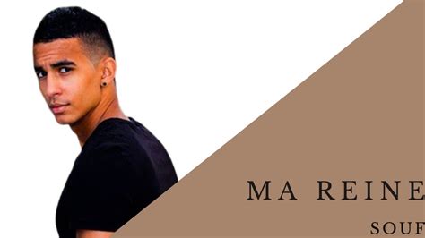 Ma reine - Souf (avec parole) - YouTube