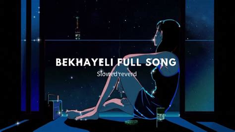 Bekhayali Song Slowed Reverb By Lofi Youtube